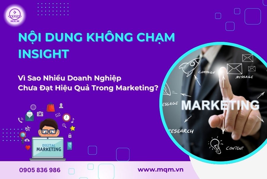Lỗi doanh nghiệp tự làm marketing MQM