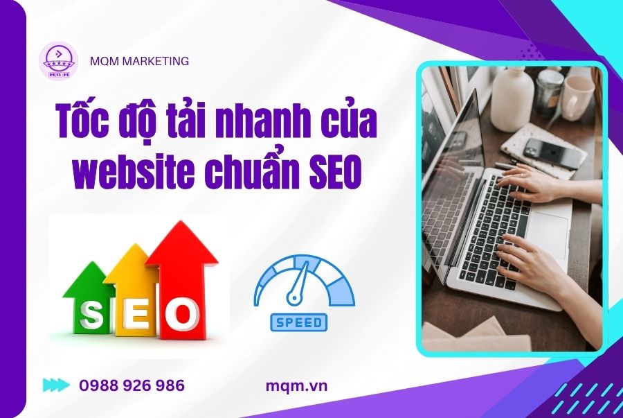 tốc độ tải nhanh của website chuẩn SEO năm 2026